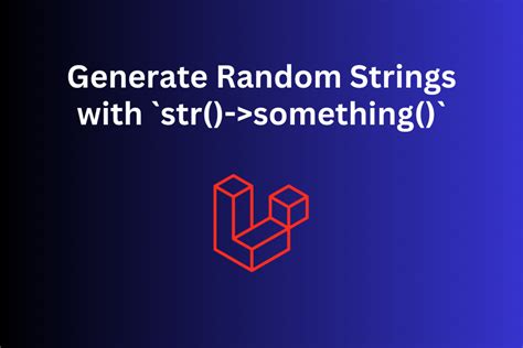 laravel generate random number|generate random number or string laravel .